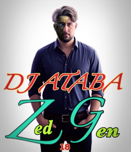 دانلود آهنگ دی جی آتابا نسل زد 18 (ریمیکس)